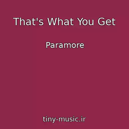 کاور آهنگ That's What You Get از Paramore