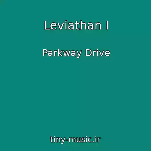 کاور آهنگ Leviathan I از Parkway Drive