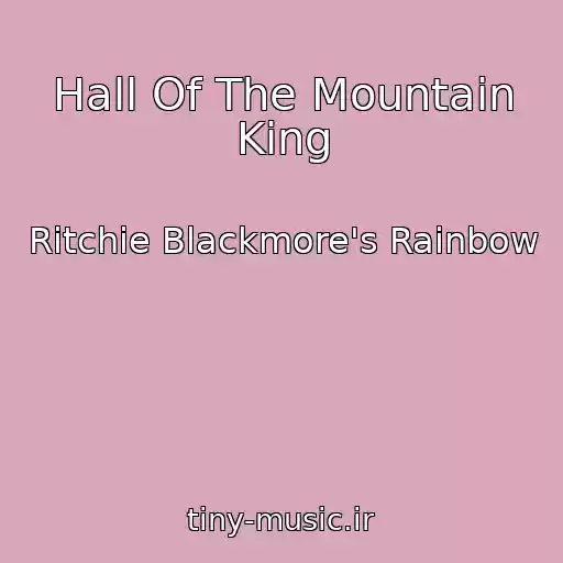کاور آهنگ Hall Of The Mountain King از Ritchie Blackmore's Rainbow