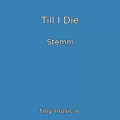 کاور آهنگ Till I Die از Stemm