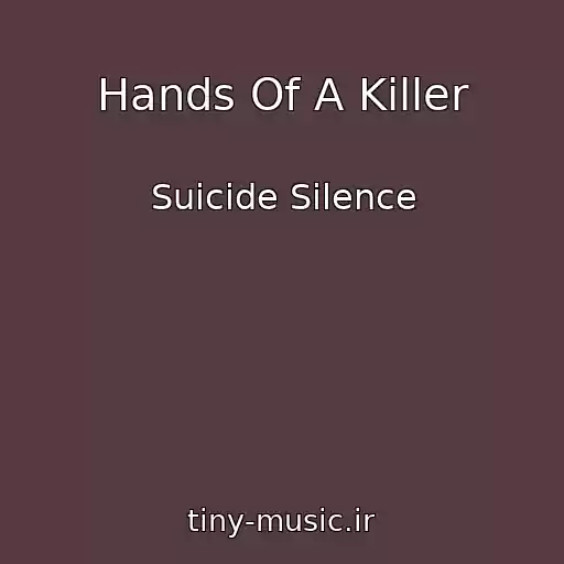 کاور آهنگ Hands Of A Killer از Suicide Silence