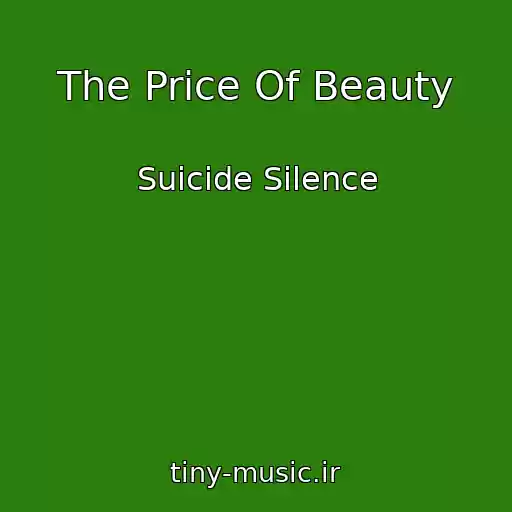 کاور آهنگ The Price Of Beauty از Suicide Silence
