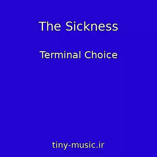 کاور آهنگ The Sickness از Terminal Choice
