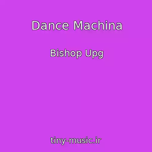 کاور آهنگ Dance Machina از Bishop Upg