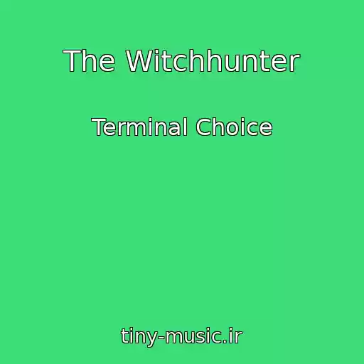 کاور آهنگ The Witchhunter از Terminal Choice