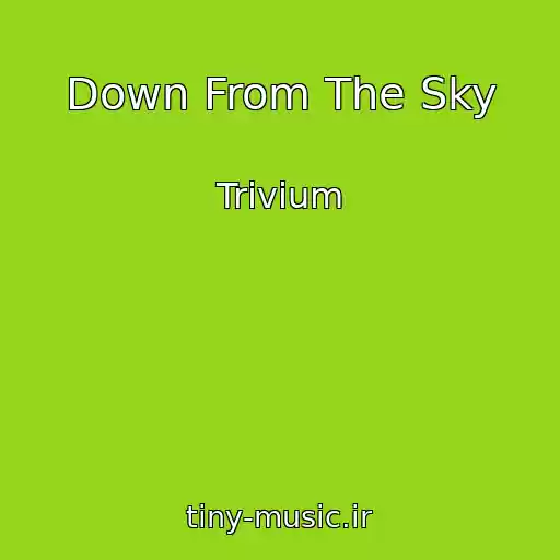 کاور آهنگ Down From The Sky از Trivium