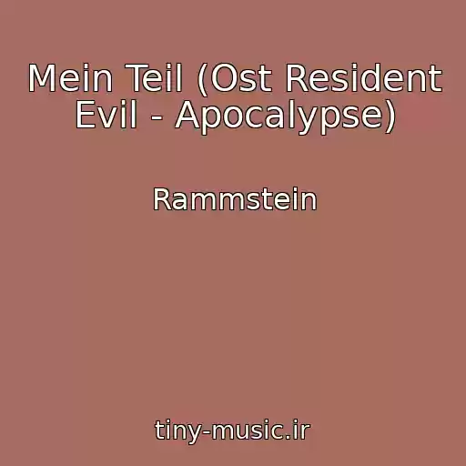 کاور آهنگ Mein Teil (Ost Resident Evil - Apocalypse) از Rammstein