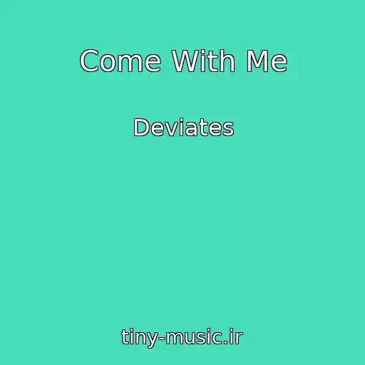 کاور آهنگ Come With Me از Deviates