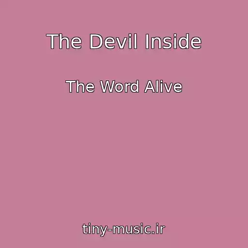 کاور آهنگ The Devil Inside از The Word Alive