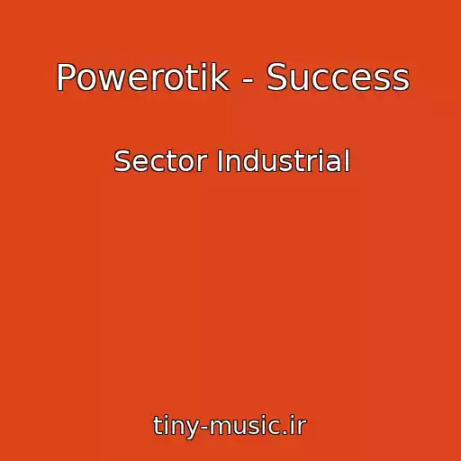 کاور آهنگ Powerotik - Success از Sector Industrial