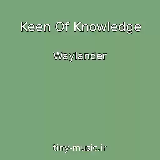 کاور آهنگ Keen Of Knowledge از Waylander