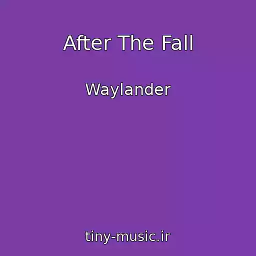 کاور آهنگ After The Fall از Waylander