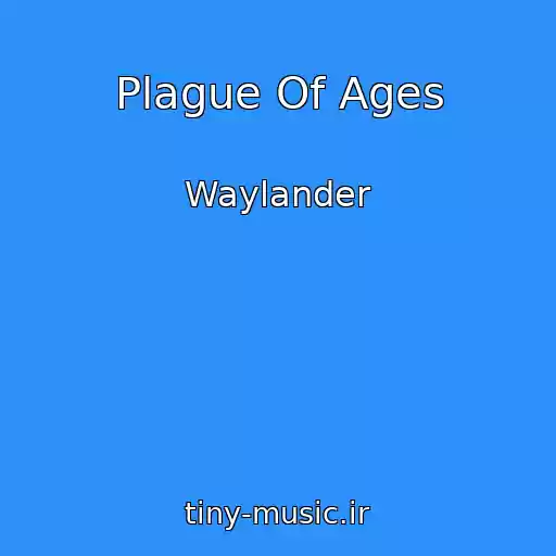 کاور آهنگ Plague Of Ages از Waylander
