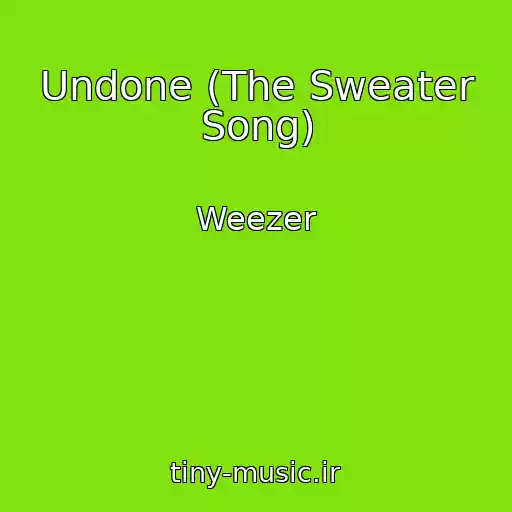 کاور آهنگ Undone (The Sweater Song) از Weezer