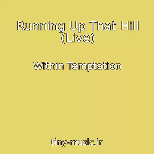 کاور آهنگ Running Up That Hill (Live) از Within Temptation