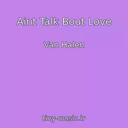 کاور آهنگ Aint Talk Bout Love از Van Halen