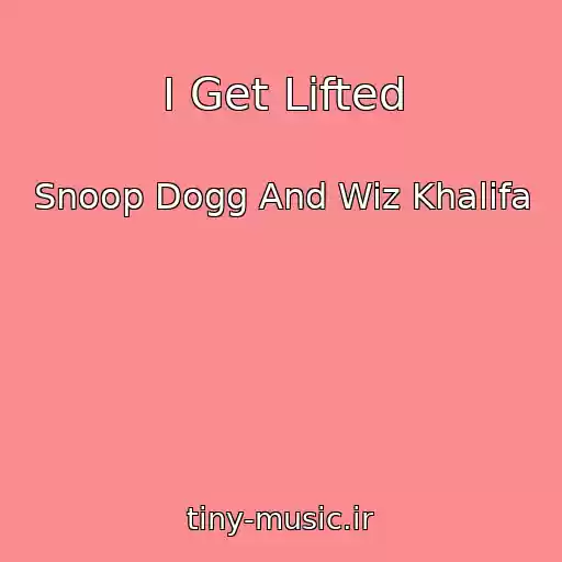 کاور آهنگ I Get Lifted از Snoop Dogg And Wiz Khalifa