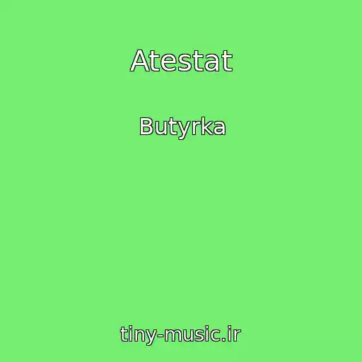 کاور آهنگ Atestat از Butyrka