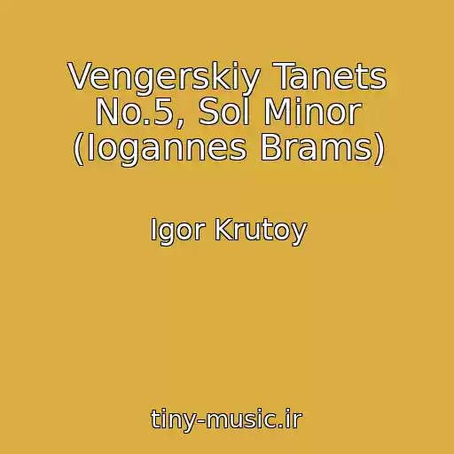 کاور آهنگ Vengerskiy Tanets No.5, Sol Minor (Iogannes Brams) از Igor Krutoy