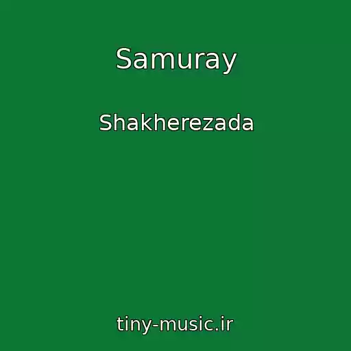 کاور آهنگ Samuray از Shakherezada