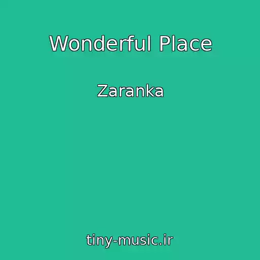 کاور آهنگ Wonderful Place از Zaranka