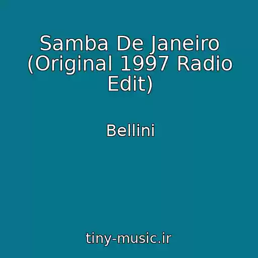 کاور آهنگ Samba De Janeiro (Original 1997 Radio Edit) از Bellini