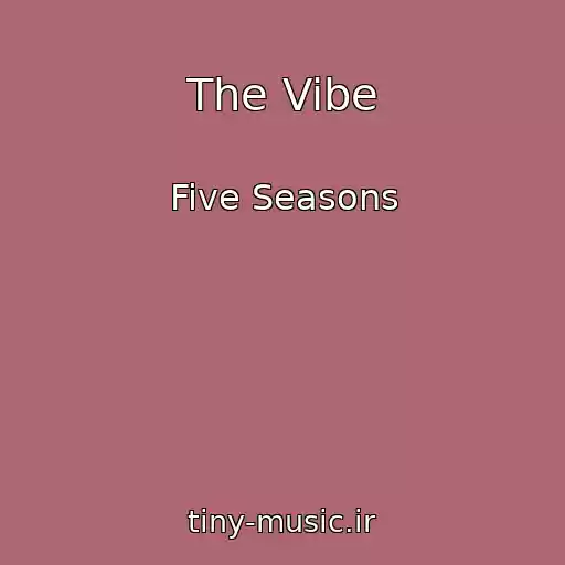 کاور آهنگ The Vibe از Five Seasons