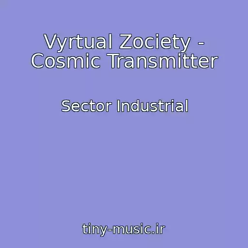 کاور آهنگ Vyrtual Zociety - Cosmic Transmitter از Sector Industrial