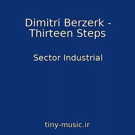 کاور آهنگ Dimitri Berzerk - Thirteen Steps از Sector Industrial