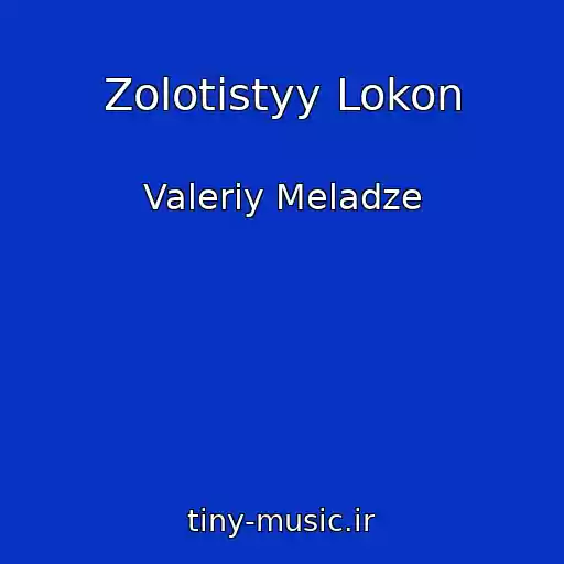 کاور آهنگ Zolotistyy Lokon از Valeriy Meladze