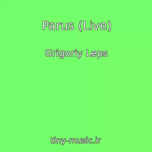 کاور آهنگ Parus (Live) از Grigoriy Leps