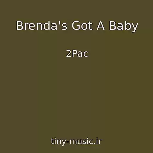کاور آهنگ Brenda's Got A Baby از 2Pac