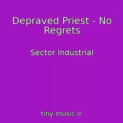 کاور آهنگ Depraved Priest - No Regrets از Sector Industrial