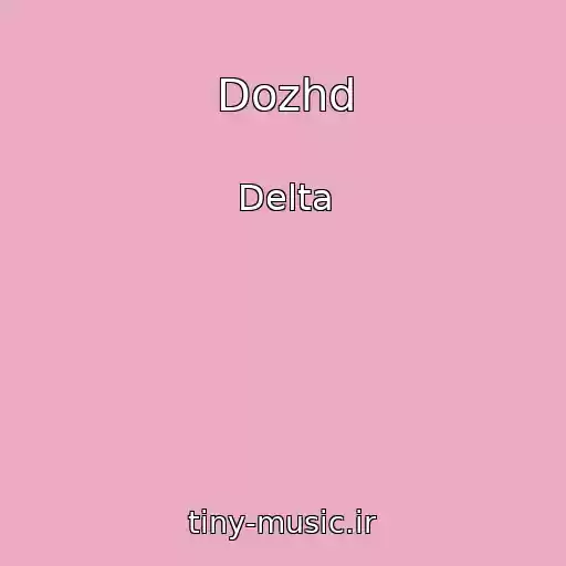 کاور آهنگ Dozhd از Delta