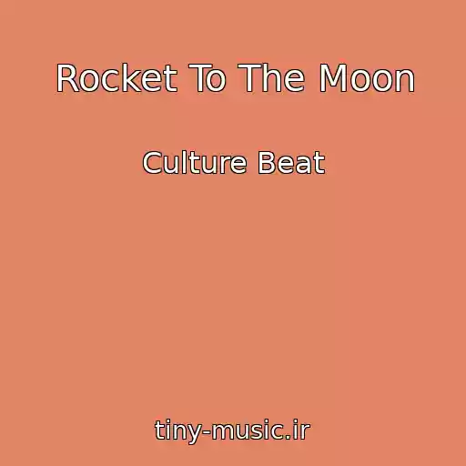 کاور آهنگ Rocket To The Moon از Culture Beat