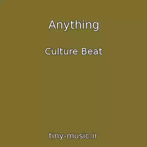 کاور آهنگ Anything از Culture Beat