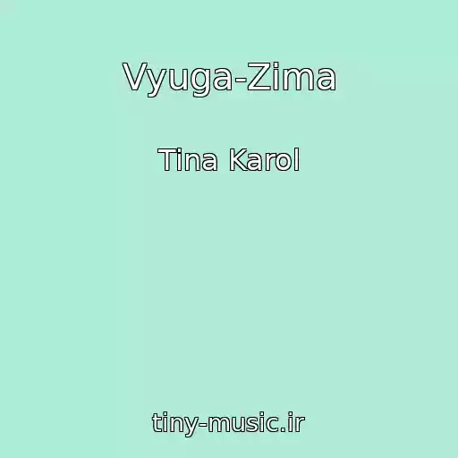 کاور آهنگ Vyuga-Zima از Tina Karol