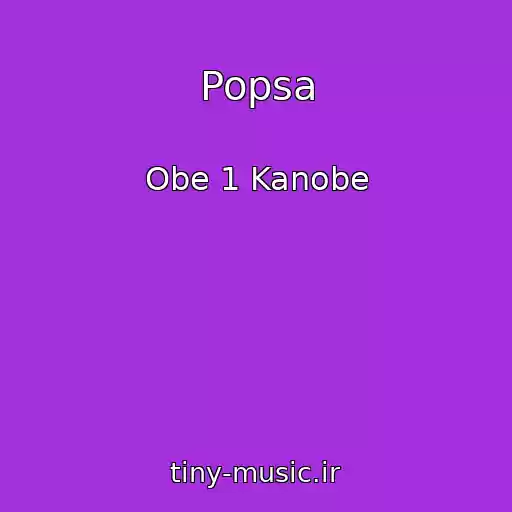 کاور آهنگ Popsa از Obe 1 Kanobe