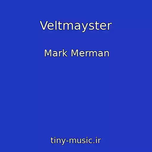 کاور آهنگ Veltmayster از Mark Merman