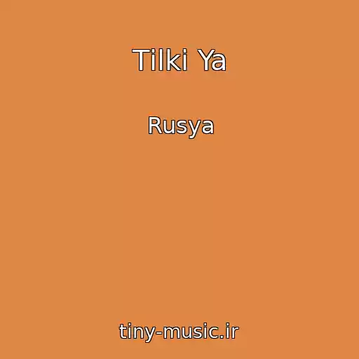 کاور آهنگ Tіlki Ya از Rusya