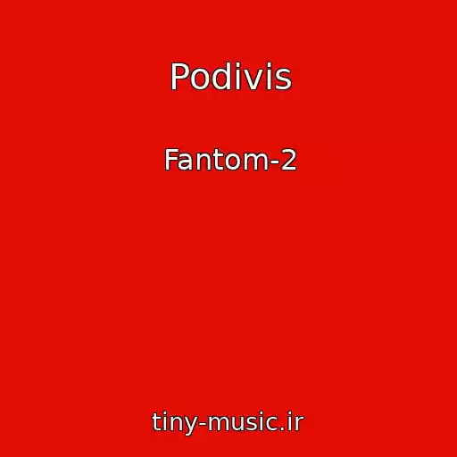 کاور آهنگ Podivis از Fantom-2