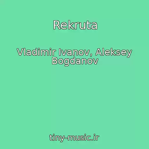 کاور آهنگ Rekruta از Vladimir Ivanov, Aleksey Bogdanov