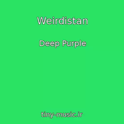 کاور آهنگ Weirdistan از Deep Purple