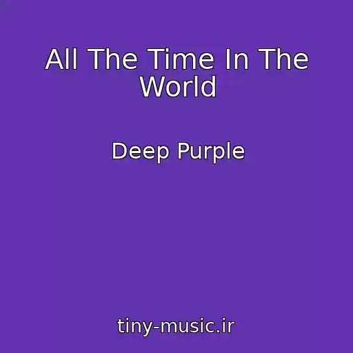 کاور آهنگ All The Time In The World از Deep Purple