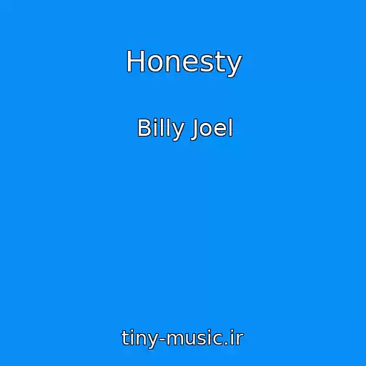 کاور آهنگ Honesty از Billy Joel