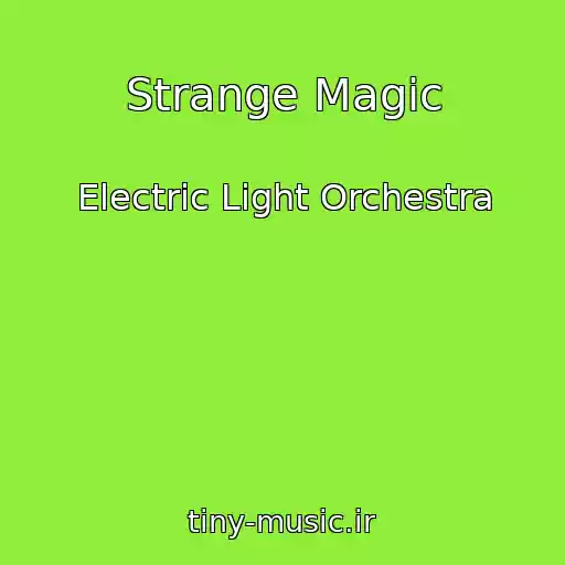 کاور آهنگ Strange Magic از Electric Light Orchestra