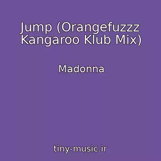 کاور آهنگ Jump (Orangefuzzz Kangaroo Klub Mix) از Madonna