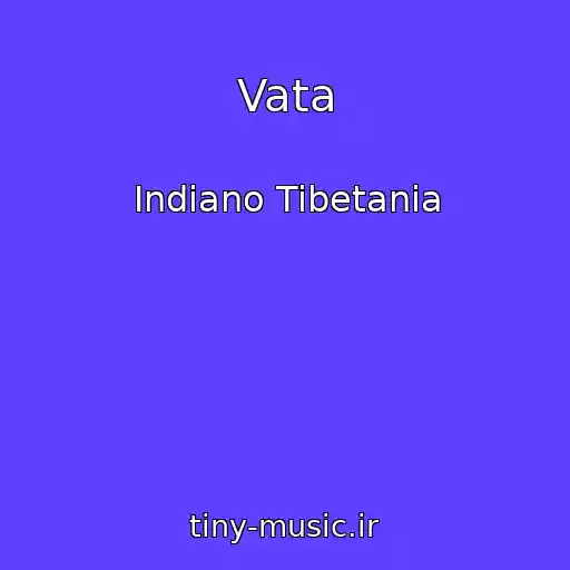 کاور آهنگ Vata از Indiano Tibetania