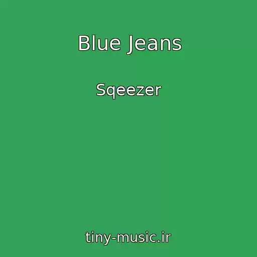 کاور آهنگ Blue Jeans از Sqeezer