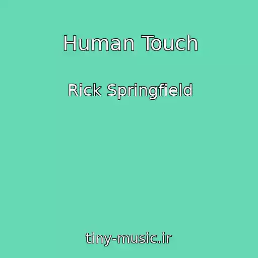 کاور آهنگ Human Touch از Rick Springfield